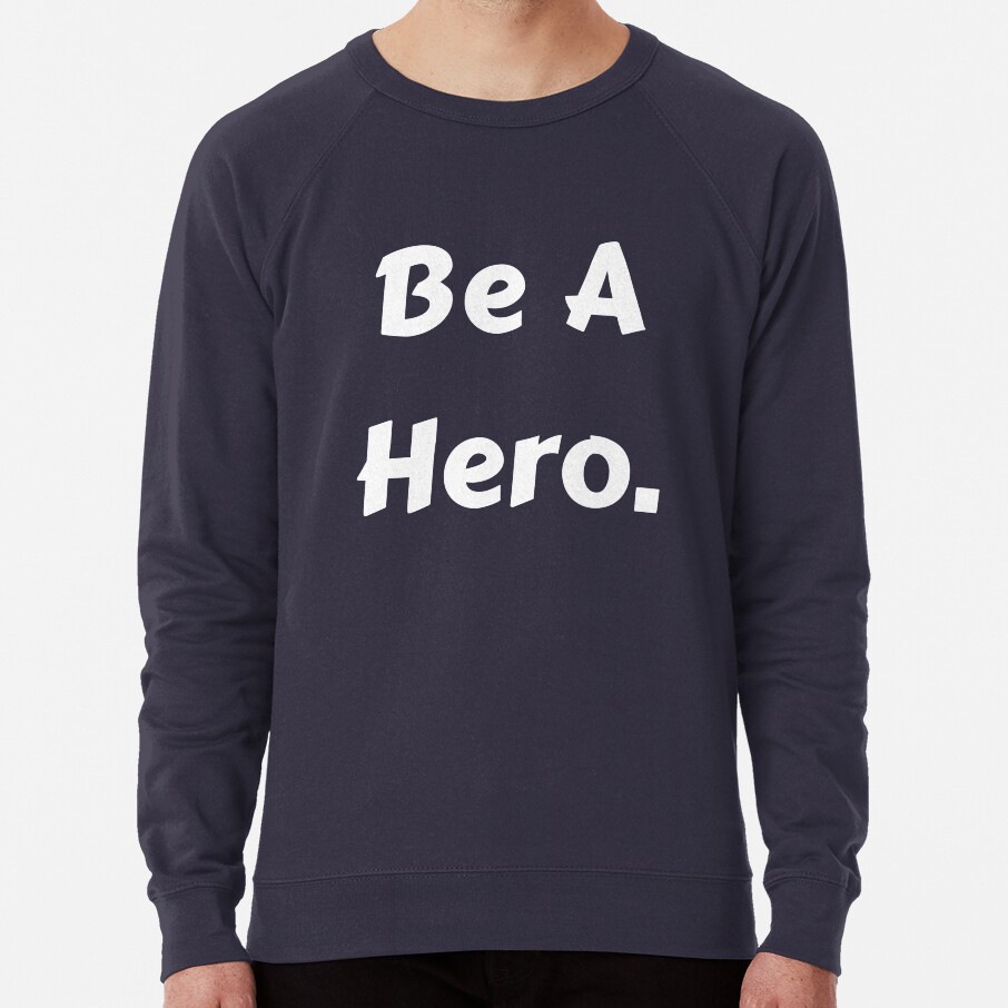 ssrcolightweight sweatshirtmens322e3f696a94a5d4frontsquare productx1000 bgf8f8f8 11 - Sentenced to Be a Hero Store