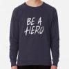 ssrcolightweight sweatshirtmens322e3f696a94a5d4frontsquare productx1000 bgf8f8f8 17 - Sentenced to Be a Hero Store