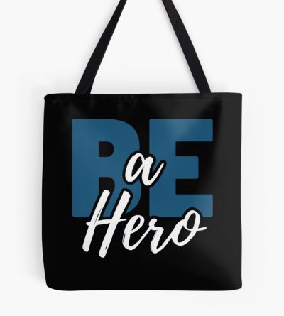 Hot Design Sentenced Be A Hero Tote Bag